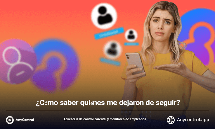 ¿Cómo saber quiénes me dejaron de seguir?